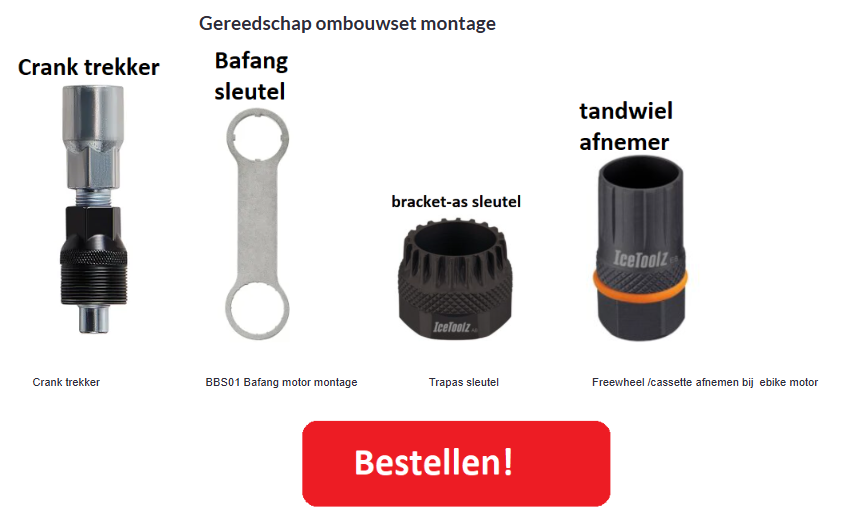 Montage gereedschap voor bij het ombouwen van een fiets naar elektrisch, cranktrekker, bafangsleutel, braket-as sleutel of freewheel afnemer bestellen!